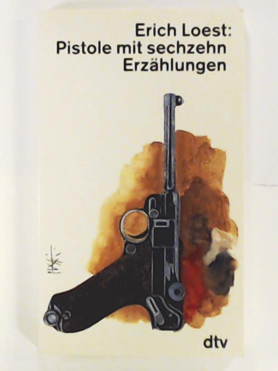 Pistole mit sechzehn: Erzählungen